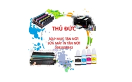 CHUYÊN NẠP MỰC IN TẬN NƠI GIÁ RẺ QUẬN THỦ ĐỨC