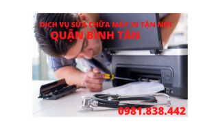 SỬA CHỮA MÁY IN TẬN NƠI QUẬN BÌNH TÂN