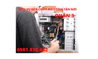 DỊCH VỤ SỬA CHỮA MÁY TÍNH TẬN NƠI QUẬN 3