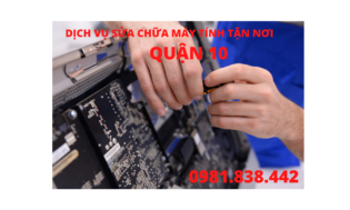 DỊCH VỤ SỬA CHỮA MÁY TÍNH TẬN NƠI QUẬN 10